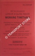 Working Timetable of Passenger, Parcels, Freight & Departmental trains - Section CA - Euston to Rugby; Watford, St. Albans; North Woolwich & Liverpool St. to Richmond; Aylesbury, Bedford - Sundays, 19 May to 28 Sept. 1991 by British Railways London Midland Region